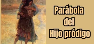 Enseñanzas de la parábola del hijo pródigo