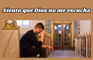 Siento que Dios no me escucha