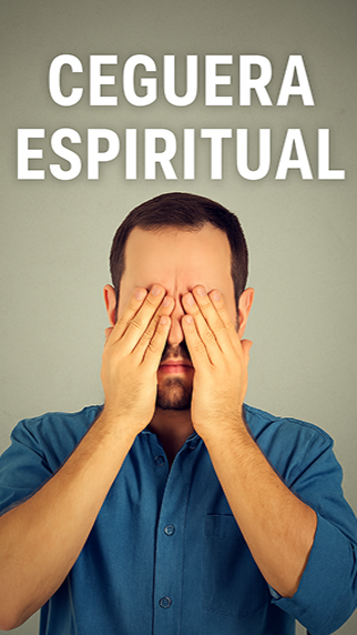 Características de la ceguera espiritual