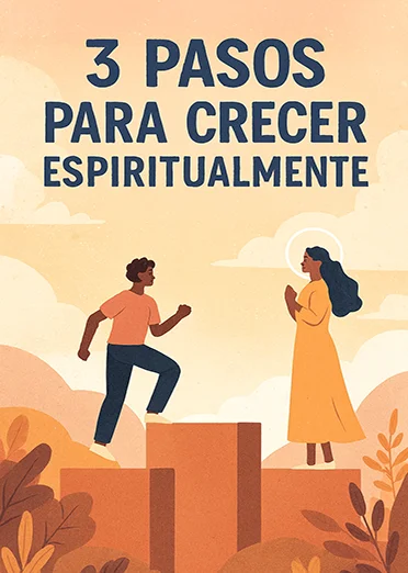 3 Pasos Para Crecer Espiritualmente