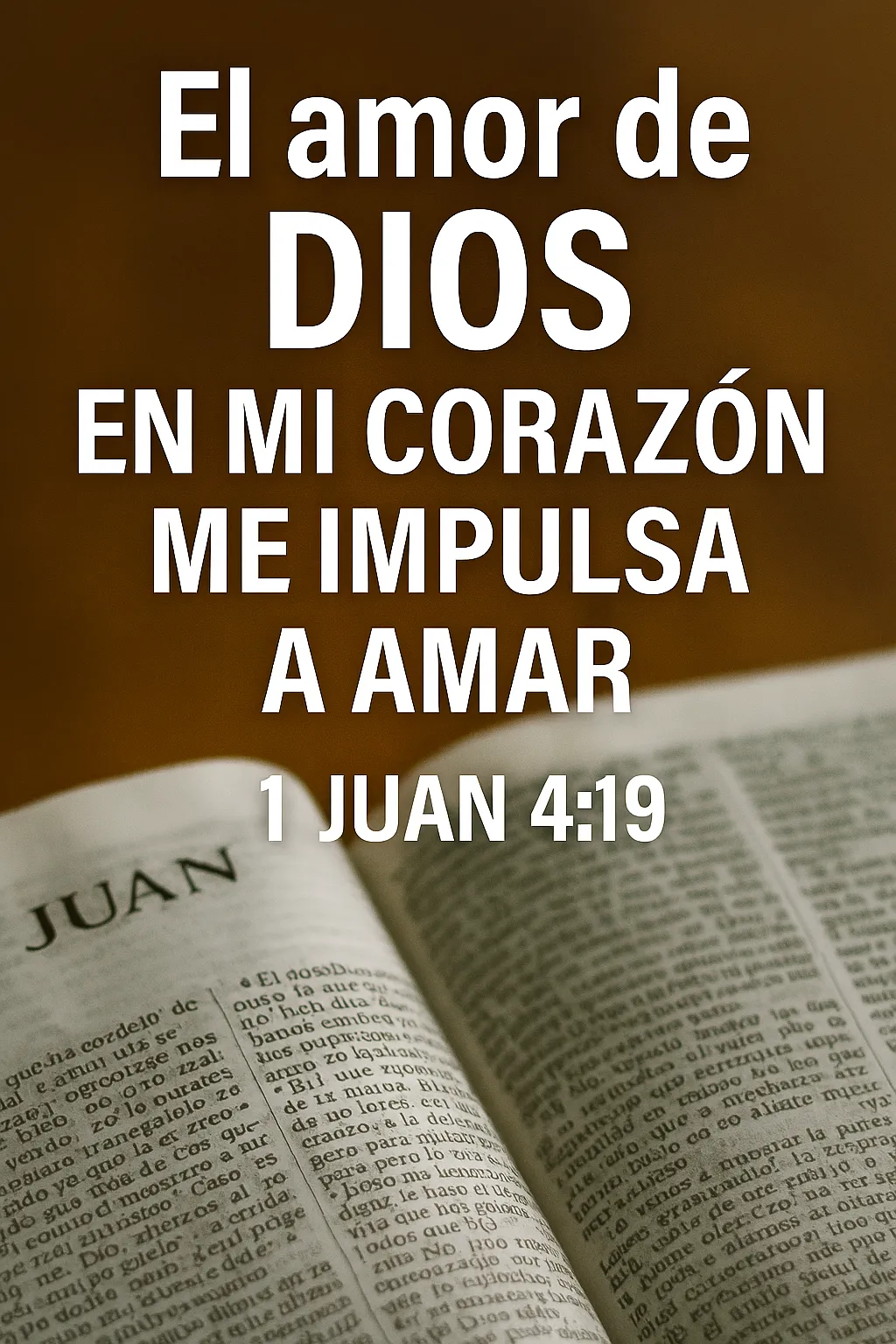 El amor de Dios en mi corazón me impulsa a amar